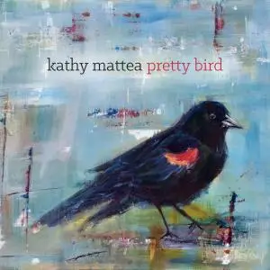 Kathy Mattea - Pretty Bird (2018)