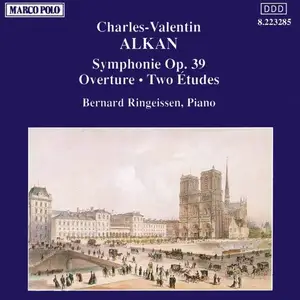 Bernard Ringeissen - Charles-Valentin Alkan: Symphonie; Overture; Two Études, Op. 39 (1990)