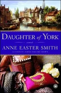 «Daughter of York» by Anne Easter Smith