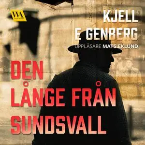 «Den långe från Sundsvall» by Kjell E. Genberg