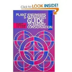 Plant Engineers and Managers Guide to Energy Conservation (8th Edition)