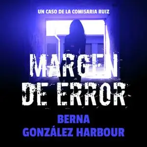 «Margen de error» by Berna González Harbour