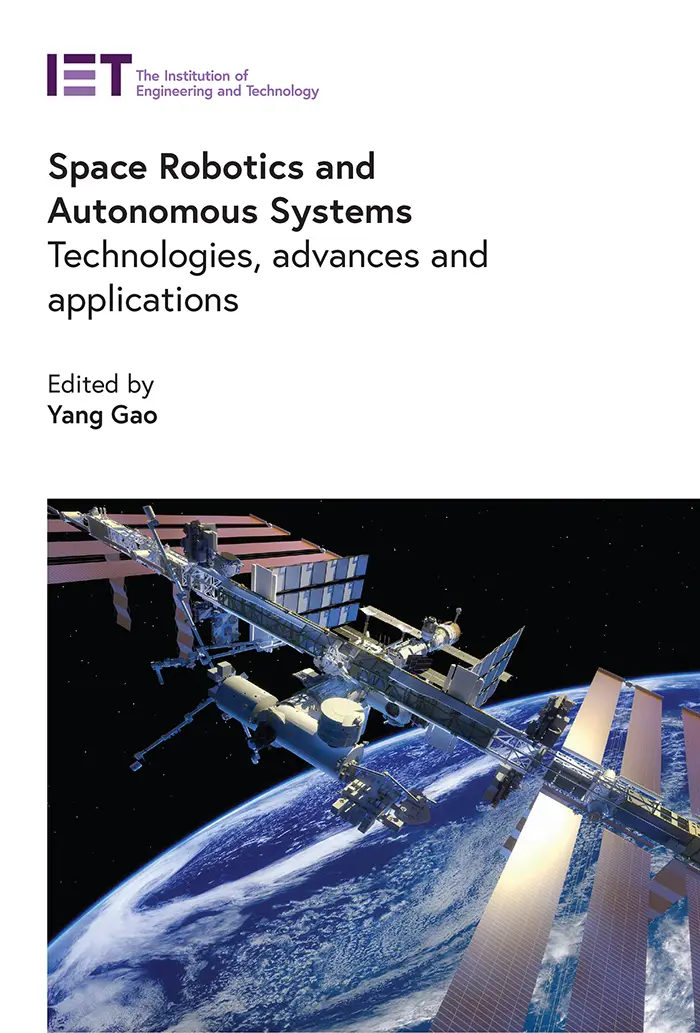 Space Robotics and Autonomous Systems: Technologies, advances and