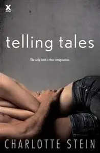 «Telling Tales» by Charlotte Stein