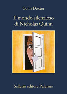 Il mondo silenzioso di Nicholas Quinn - Colin Dexter