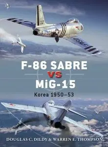 F-86 Sabre vs MiG-15: Korea 1950-1953 (repost)