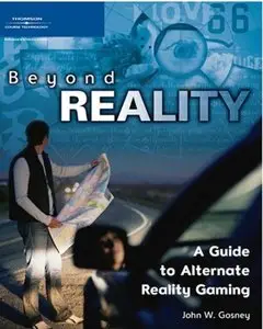 Beyond Reality: A Guide to Alternate Reality Gaming [Repost]