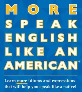 More Speak English Like an American (with Audio CD) (repost)