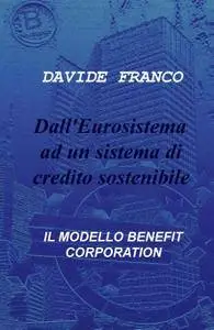 Dall’Eurosistema ad un sistema di credito sostenibile