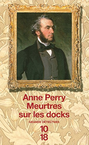 Meurtres sur les docks - Anne PERRY