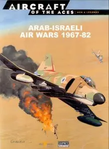 Arab-Israeli Air Wars 1967-82