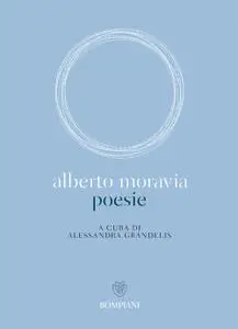 Alberto Moravia - Poesie