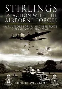 Stirlings in Action with the Airborne Forces
