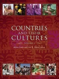 Countries and Their Cultures (4 Volume Set) by Melvin Ember [Repost]