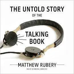 The Untold Story of the Talking Book [Audiobook]
