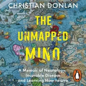 «The Unmapped Mind» by Christian Donlan