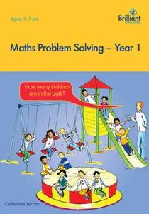 «Maths Problem Solving Year 1» by Catherine Yemm