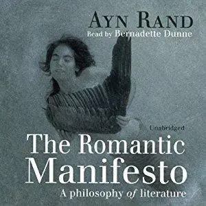 The Romantic Manifesto: A Philosophy of Literature [Audiobook]