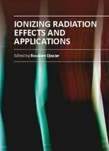 "Ionizing Radiation Effects and Applications" ed. by Boualem Djezzar