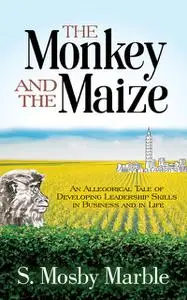 «The Monkey and the Maize» by S. Mosby Marble