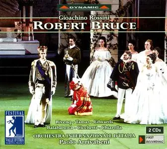 Paolo Arrivabeni, Orchestra Internazionale d’Italia - Rossini: Robert Bruce (2003)