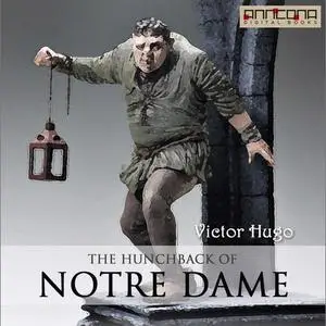 «The Hunchback of Notre Dame» by Victor Hugo