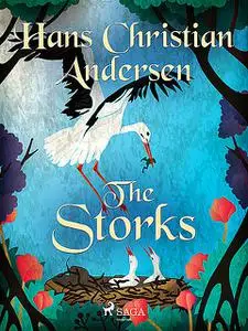 «The Storks» by Hans Christian Andersen