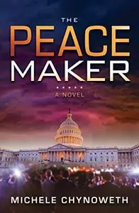 The Peace Maker: A Novel