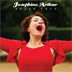Josephine Arthur - Break Free (2015)