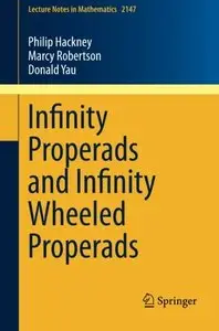 Infinity Properads and Infinity Wheeled Properads