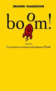 Mark Haddon - Boom!