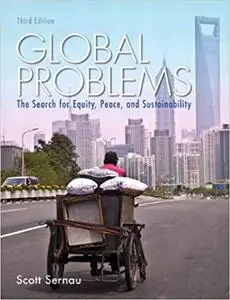 Global Problems: The Search for Equity, Peace, and Sustainability   (3rd Edition)