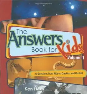 The Answers Book for Kids: 22 Questions on Creation and the Fall