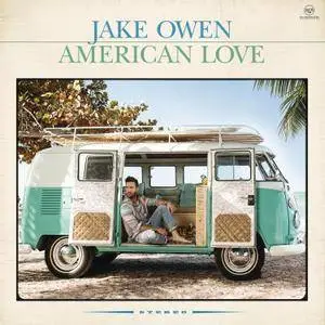 Jake Owen - American Love (2016) [Official Digital Download]