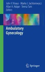 Ambulatory Gynecology (Repost)