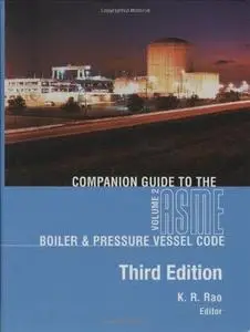 Companion guide to the ASME boiler & pressure vessel code : criteria and commentary on select aspects of the Boiler & pressure