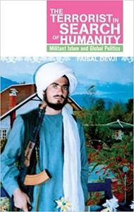 Terrorist in Search of Humanity: Militant Islam and Global Politics (Repost)