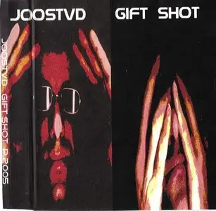 JoosTVD- Gift Shot [2005]