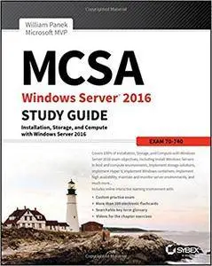 MCSA Windows Server 2016 Study Guide: Exam 70-740