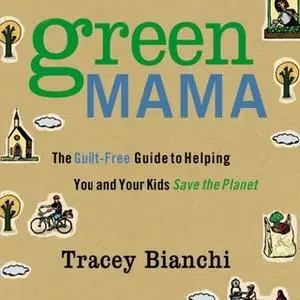 «Green Mama» by Tracey Bianchi