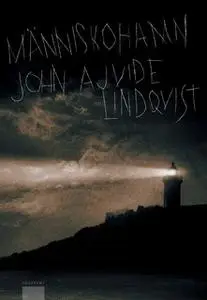 «Människohamn» by John Ajvide Lindqvist