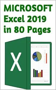 Microsoft Excel 2019 in 80 pages