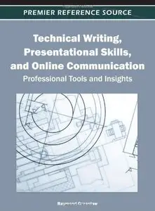 Technical Writing, Presentational Skills, and Online Communication: Professional Tools and Insights (Repost)