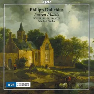 Manfred Cordes, Weser-Renaissance - Philipp Dulichius: Sacred Motets (2012)