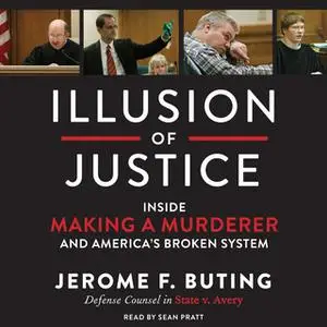 «Illusion of Justice» by Jerome F. Buting