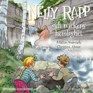 «Nelly Rapp och Näckens hemlighet» by Martin Widmark