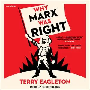 «Why Marx Was Right» by Terry Eagleton