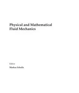 Physical and Mathematical Fluid Mechanics