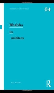 Bhabha for Architects (Thinkers for Architects)