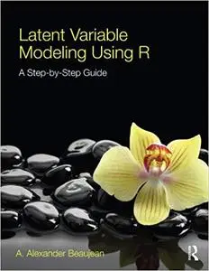 Latent Variable Modeling Using R (Repost)